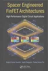 Livre Relié Spacer Engineered FinFET Architectures de Sudeb Dasgupta, Brajesh Kumar Kaushik, Pankaj Kumar Pal