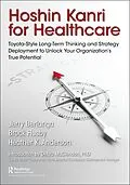 E-Book (pdf) Hoshin Kanri for Healthcare von Gerard A. Berlanga, Brock C. Husby, Heather K. Anderson