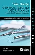 E-Book (pdf) Take Charge! General Surgery and Urology von Alexander Trevatt, Richard Boulton, Daren Francis
