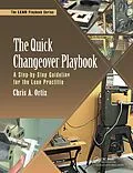 E-Book (epub) The Quick Changeover Playbook von Chris A. Ortiz