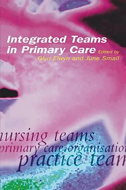 PDF Integrated Teams in Primary Care von Glyn Elwyn