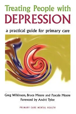 E-Book (pdf) Treating People with Depression von Greg Wilkinson, Bruce Moore, Pascale Moore