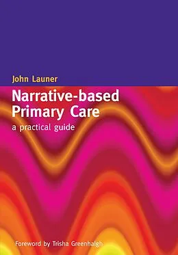 E-Book (pdf) Narrative-Based Primary Care von John Launer
