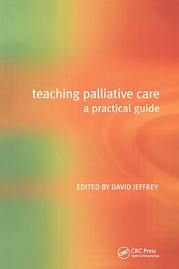E-Book (pdf) Teaching Palliative Care von David Jeffrey