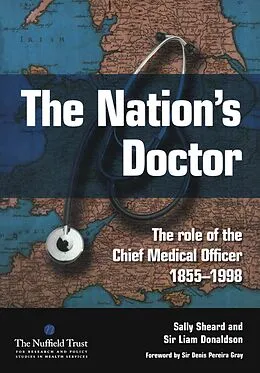 E-Book (pdf) The Nation's Doctor von Sally Sheard, Liam Donaldson