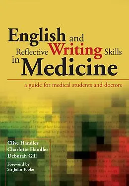 E-Book (pdf) English and Reflective Writing Skills in Medicine von Clive Handler, Charlotte Handler, Deborah Gill