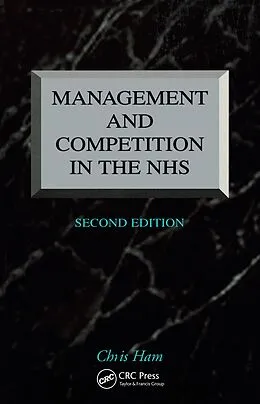E-Book (pdf) Management and Competition in the NHS von Chris Ham
