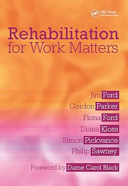 E-Book (pdf) Rehabilitation for Work Matters von Jim Ford, Gordon Parker, Fiona Ford