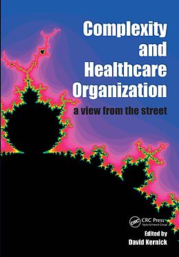E-Book (pdf) Complexity and Healthcare Organization von David Kernick