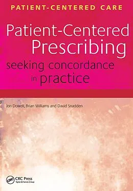 PDF Patient-Centered Prescribing von Jon Dowell, Brian Williams, David Snadden