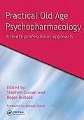 E-Book (pdf) Practical Old Age Psychopharmacology von Stephen Curran, Roger Bullock