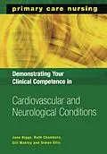 E-Book (pdf) Demonstrating Your Clinical Competence in Cardiovascular and Neurological Conditions von Jane Higgs, Ruth Chambers, Gill Wakley