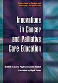 PDF Innovations in Cancer and Palliative Care Education von Lorna Foyle, Janis Hostad