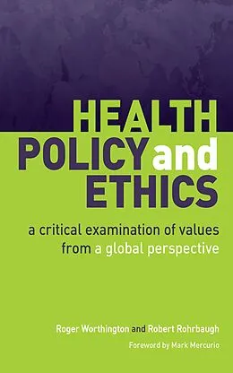 PDF Health Policy and Ethics von Roger Worthington, Robert Rohrbaugh