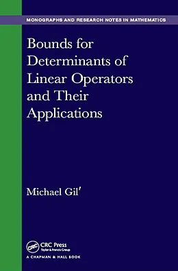 E-Book (pdf) Bounds for Determinants of Linear Operators and their Applications von Michael Gil'