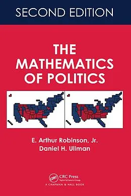 E-Book (epub) The Mathematics of Politics von E. Arthur Robinson, Daniel H. Ullman