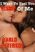 E-Book (epub) I Want To Feel You Inside Of Me Part 3 von Marlo Peterson