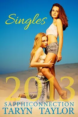 E-Book (epub) SapphiConnection Singles 2013 (SapphiConnection Collections, #1) von Taryn Taylor