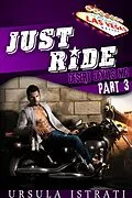E-Book (epub) Just Ride: Part 3 (Desert Devils MC) von Ursula Istrati