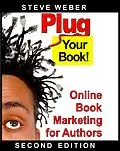 E-Book (epub) Plug Your Book! Online Book Marketing for Authors von Steve Weber