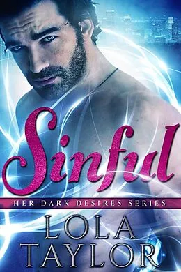 E-Book (epub) Sinful (Her Dark Desires, #2) von Lola Taylor