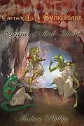E-Book (epub) Lizards of Skull Island (The Daring Adventures of Captain Lucy Smokeheart, #4) von Andrea Phillips