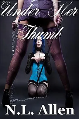 E-Book (epub) Under Her Thumb von N. L. Allen