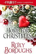 E-Book (epub) Home for Christmas (A Frost Family Christmas/Frost Family & Friends, #2) von Roxy Boroughs