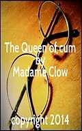 E-Book (epub) The Queen of cum von Madame Clow