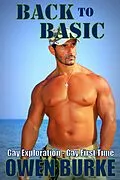 E-Book (epub) Back to Basic (Gay Exploration / Gay First Time) von Owen Burke