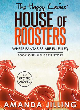 E-Book (epub) House of Roosters: Melissa's Story von Amanda Jilling