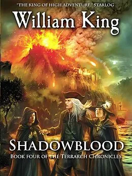 E-Book (epub) Shadowblood (Volume Four of the Terrarch Chronicles) von William King