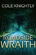 E-Book (epub) Roadside Wraith von Cole Knightly