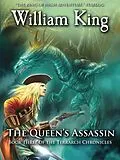 E-Book (epub) The Queen's Assassin (Book Three of the Terrarch Chronicles) von William King