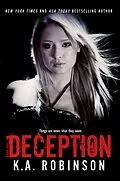 E-Book (epub) Deception (Deception Series, #1) von K. A. Robinson