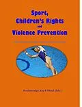 E-Book (epub) Sport, Children's Rights and Violence Prevention von Celia Brackenridge