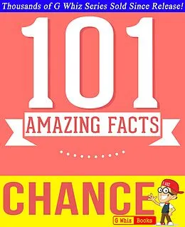E-Book (epub) Chance - 101 Amazing Facts You Didn't Know (GWhizBooks.com) von G. Whiz