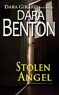 E-Book (epub) Stolen Angel von Dara Benton, Dara Girard
