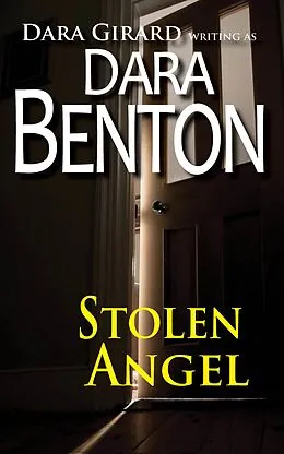 E-Book (epub) Stolen Angel von Dara Benton, Dara Girard
