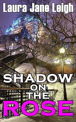 E-Book (epub) Shadow on the Rose von Laura Jane Leigh