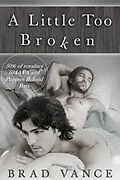 E-Book (epub) A Little Too Broken von Brad Vance