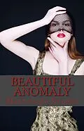 E-Book (epub) Beautiful Anomaly von Mary-ellen DeLeon