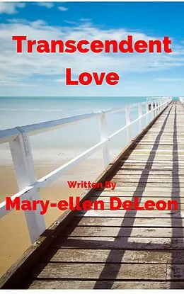 E-Book (epub) Transcendent Love von Mary-ellen DeLeon