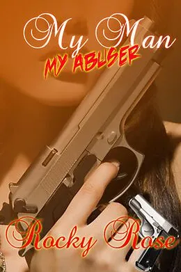 E-Book (epub) My Man My Abuser von Rocky Rose
