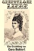 E-Book (epub) Gesetzlose Liebe von Cora Buhlert