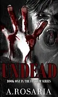 E-Book (epub) Undead (FINITUM, #1) von A. Rosaria