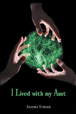 E-Book (epub) I Lived with My Aunt von Sandra Turner
