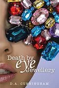 E-Book (epub) Death by Eye Jewellery von D. A. Cunningham