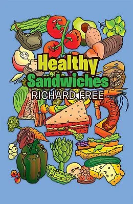 E-Book (epub) Healthy Sandwiches von Richard Free