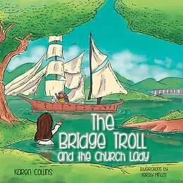 E-Book (epub) The Bridge Troll and the Church Lady von Karen Collins
